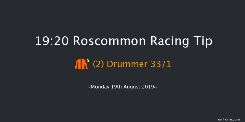 Roscommon 19:20 Maiden 10f Tue 6th Aug 2019
