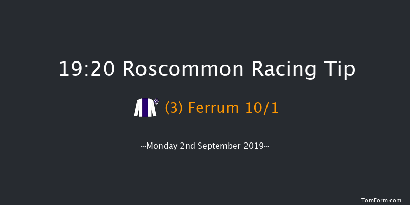 Roscommon 19:20 Maiden 12f Mon 19th Aug 2019