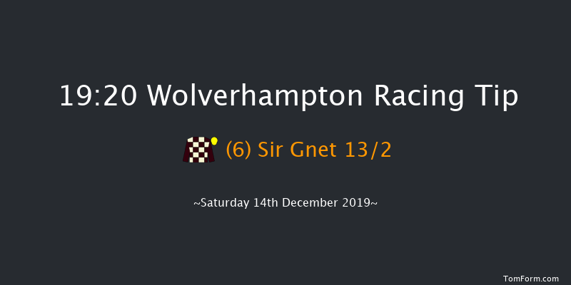 Wolverhampton 19:20 Handicap (Class 6) 10f Thu 12th Dec 2019