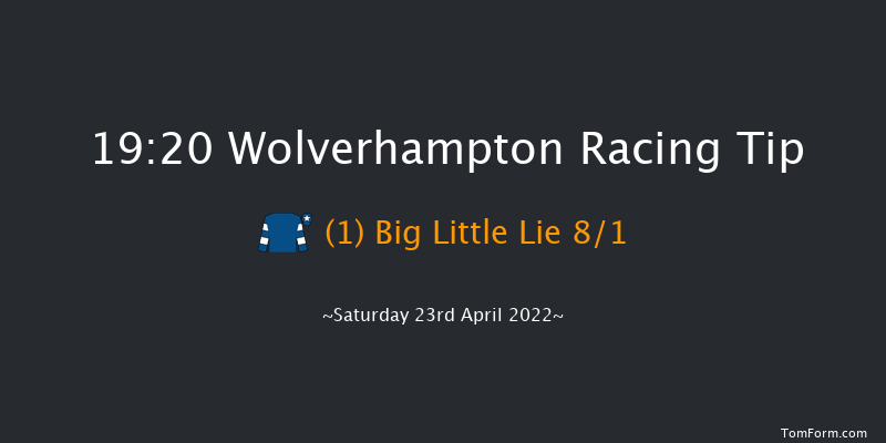 Wolverhampton 19:20 Handicap (Class 6) 12f Tue 19th Apr 2022