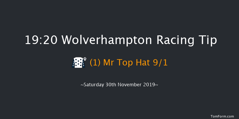 Wolverhampton 19:20 Handicap (Class 4) 9f Tue 26th Nov 2019