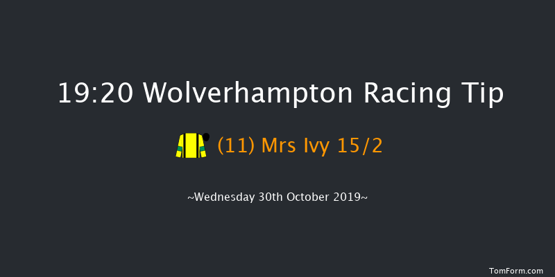 Wolverhampton 19:20 Handicap (Class 6) 12f Thu 24th Oct 2019