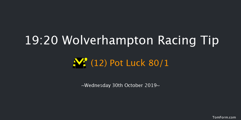 Wolverhampton 19:20 Handicap (Class 6) 12f Thu 24th Oct 2019