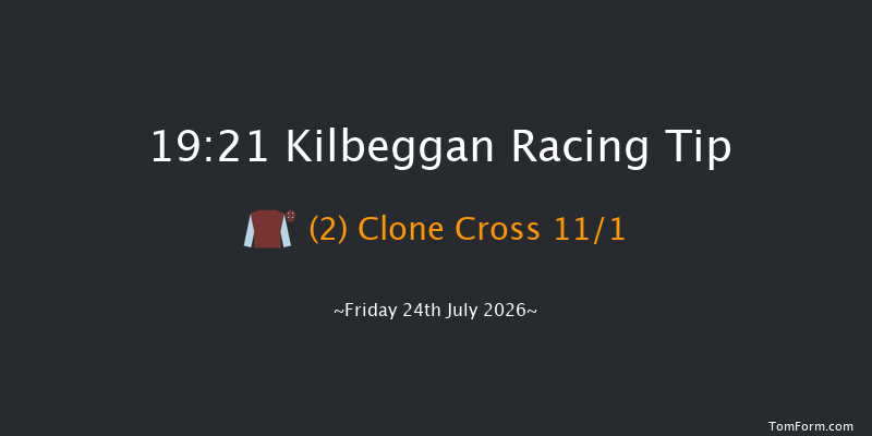 Kilbeggan 19-21 24f Fri 10th Jul 2026