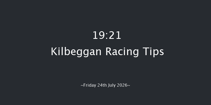 Kilbeggan 19-21 24f Fri 10th Jul 2026