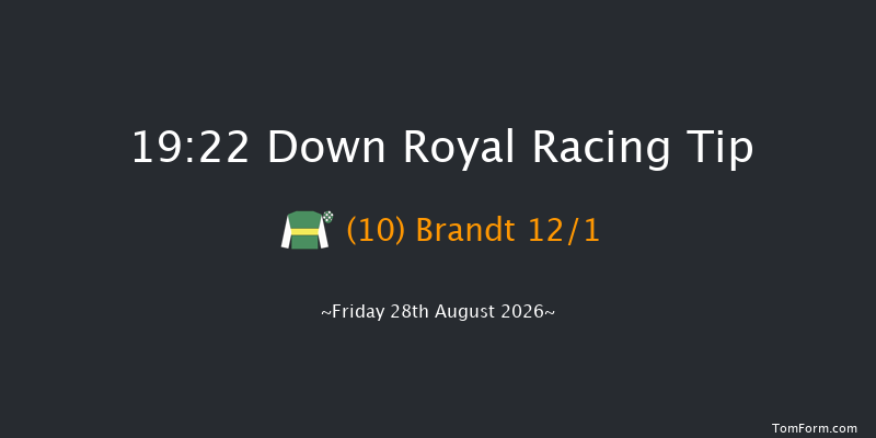 Down Royal 19-22 24f Fri 17th Jul 2026
