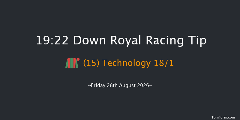 Down Royal 19-22 24f Fri 17th Jul 2026