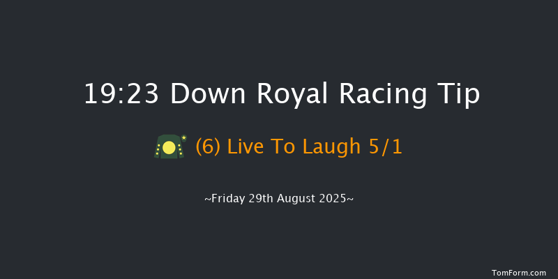 Down Royal 19-23 24f Fri 18th Jul 2025