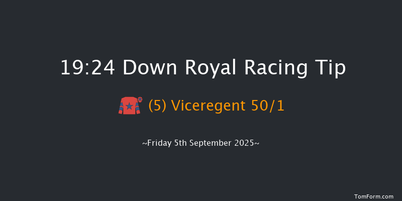 Down Royal 19-24 12f Fri 29th Aug 2025