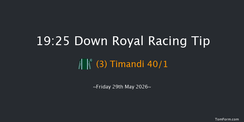 Down Royal 19-25 16f Mon 4th May 2026