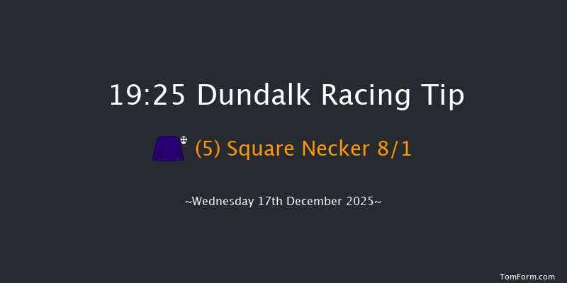 Dundalk 19-25 12f Fri 12th Dec 2025