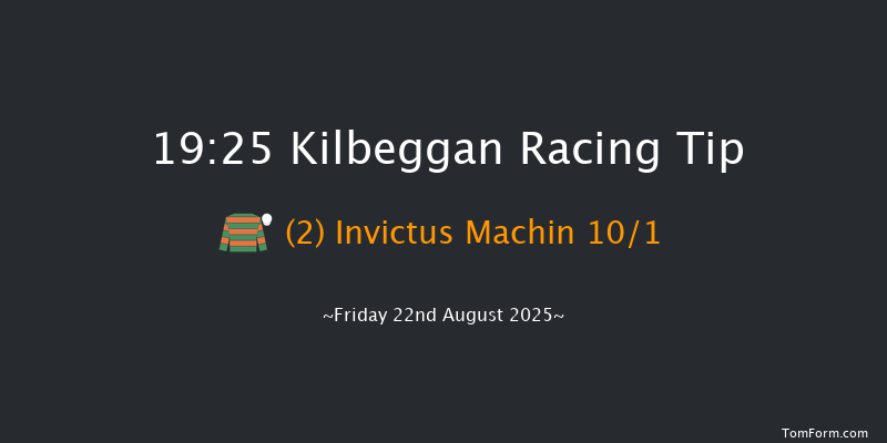 Kilbeggan 19-25 25f Sat 9th Aug 2025
