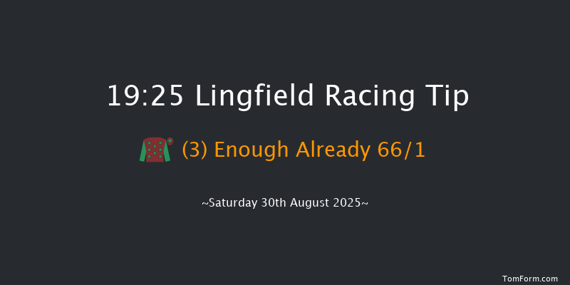 Lingfield 19-25 (Class 5) 12f Tue 26th Aug 2025
