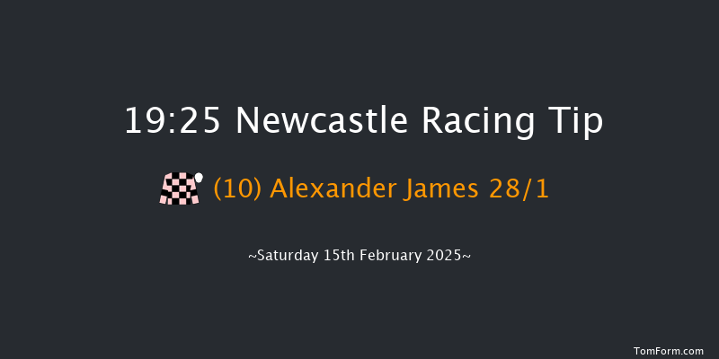 Newcastle  19:25 Handicap (Class 6) 7f Fri 14th Feb 2025