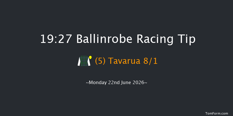 Ballinrobe 19-27 9f Tue 26th May 2026