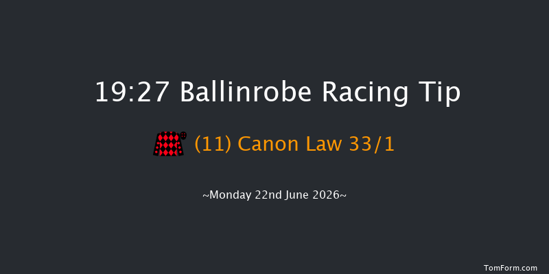 Ballinrobe 19-27 9f Tue 26th May 2026