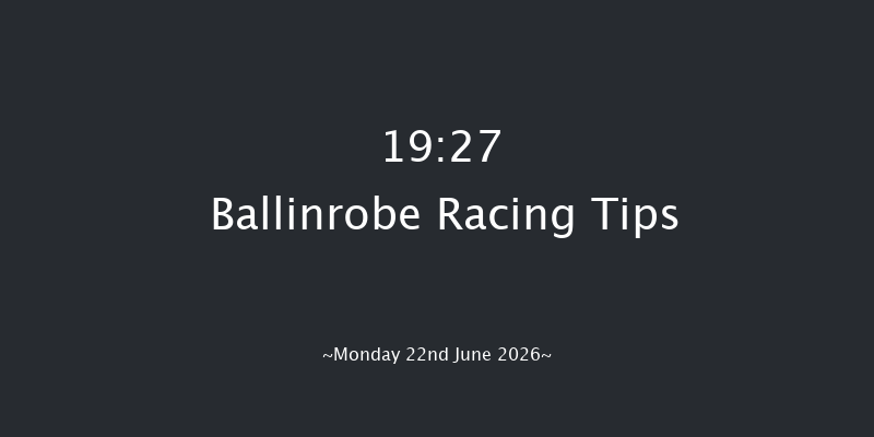Ballinrobe 19-27 9f Tue 26th May 2026