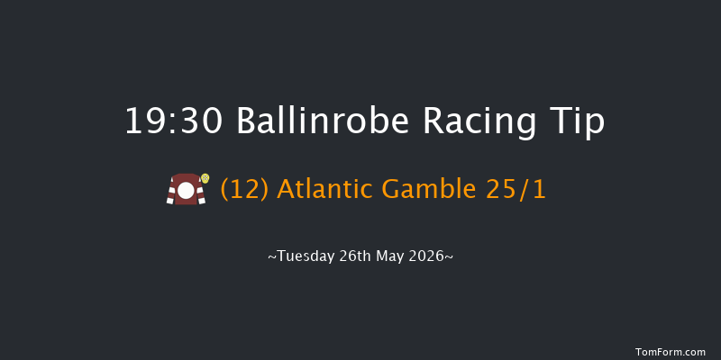 Ballinrobe 19-30 16f Mon 25th May 2026