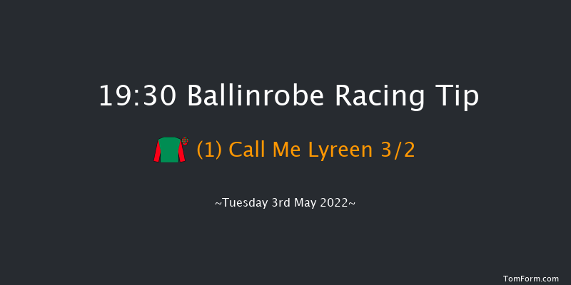 Ballinrobe 19:30 Maiden Chase 17f Fri 8th Apr 2022