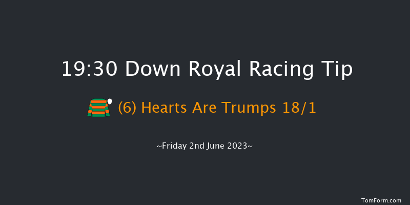 Down Royal 19:30 Handicap Hurdle 20f Mon 1st May 2023