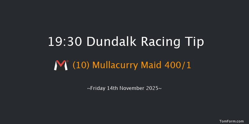 Dundalk 19-30 10f Wed 12th Nov 2025