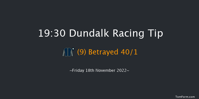 Dundalk 19:30 Handicap 6f Wed 16th Nov 2022
