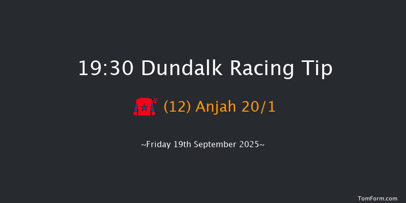 Dundalk 19-30 10f Fri 15th Aug 2025