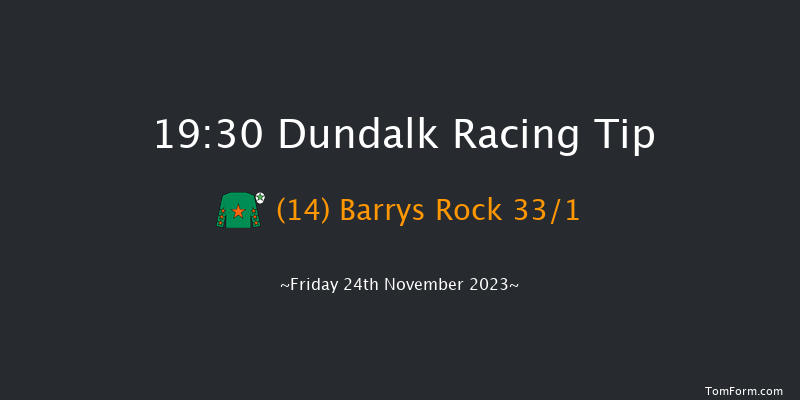 Dundalk 19:30 Handicap 11f Wed 22nd Nov 2023