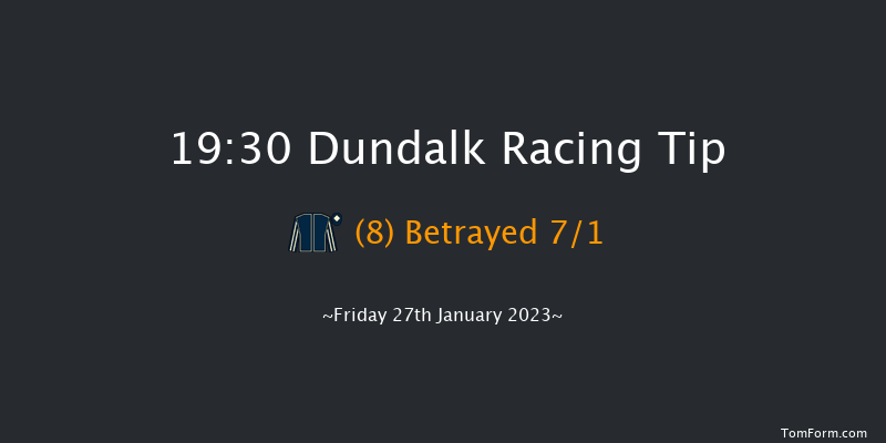 Dundalk 19:30 Handicap 6f Fri 20th Jan 2023