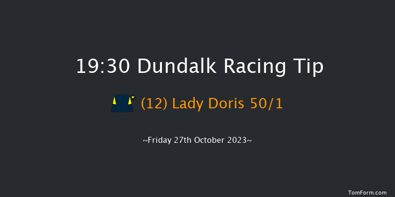 Dundalk 19:30 Maiden 8f Fri 20th Oct 2023
