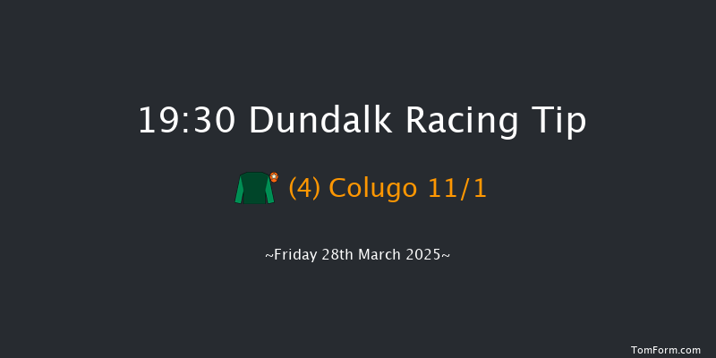Dundalk  19:30 Maiden 8f Fri 21st Mar 2025