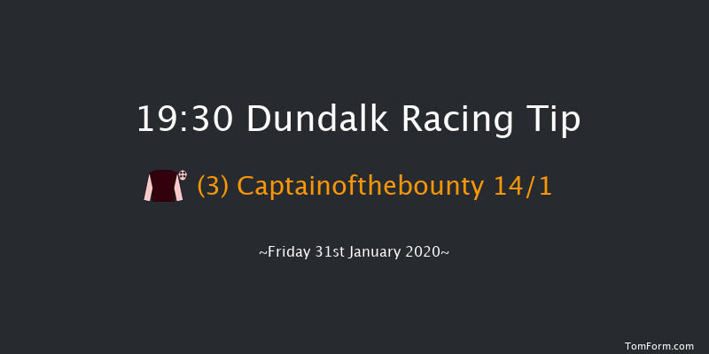 Dundalk 19:30 Handicap 8f Fri 24th Jan 2020