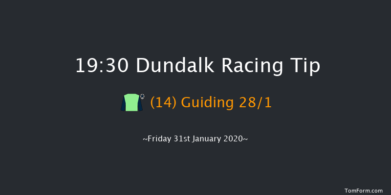 Dundalk 19:30 Handicap 8f Fri 24th Jan 2020