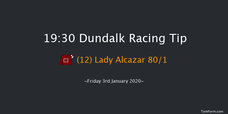 Dundalk 19:30 Maiden 6f Fri 20th Dec 2019