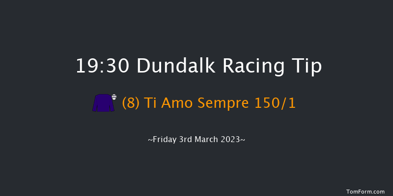 Dundalk 19:30 Listed 8f Fri 24th Feb 2023