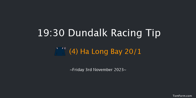 Dundalk 19:30 Handicap 8f Wed 1st Nov 2023