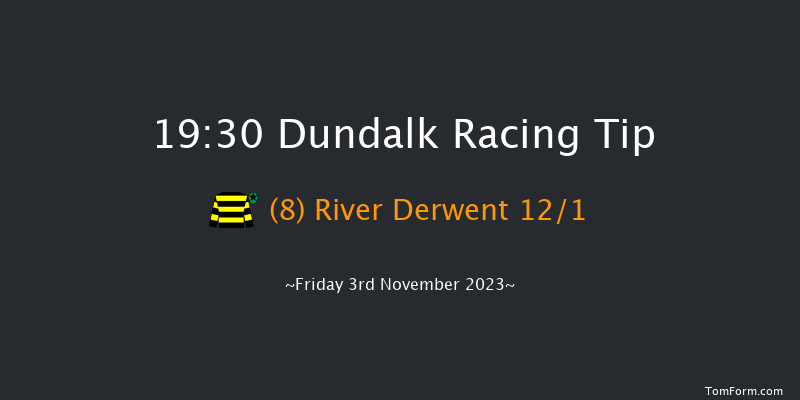 Dundalk 19:30 Handicap 8f Wed 1st Nov 2023