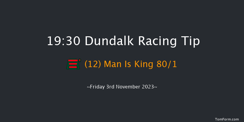 Dundalk 19:30 Handicap 8f Wed 1st Nov 2023