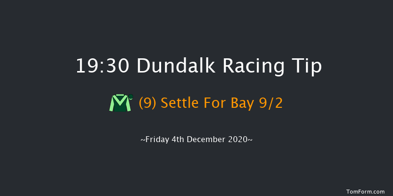 Test Your Tipping Talents At PUNTERS.HOLLYWOODBETS.COM Every Dundalk Meeting Handicap Dundalk 19:30 Handicap 8f Wed 2nd Dec 2020