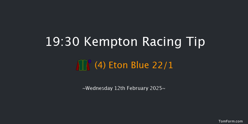 Kempton  19:30 Handicap (Class 5) 12f Fri 7th Feb 2025