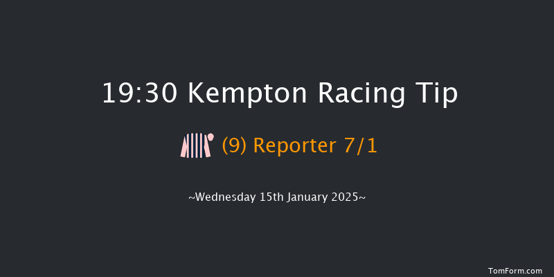 Kempton  19:30 Handicap (Class 5) 7f Wed 8th Jan 2025