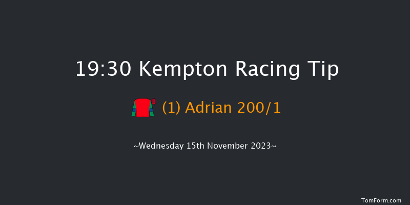 Kempton 19:30 Handicap (Class 3) 12f Mon 13th Nov 2023