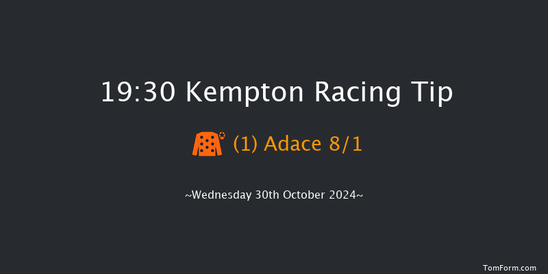 Kempton  19:30 Handicap (Class 6) 7f Wed 23rd Oct 2024