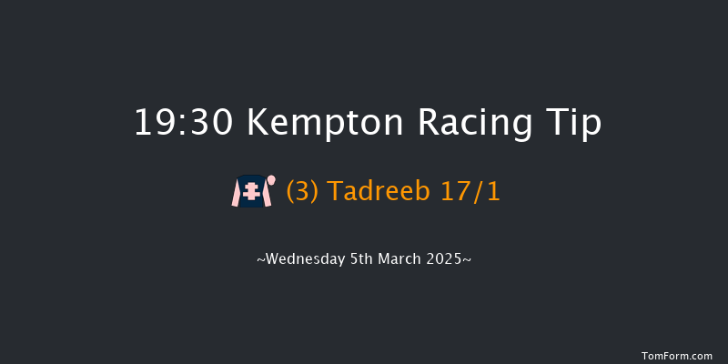 Kempton  19:30 Handicap (Class 4) 8f Wed 26th Feb 2025