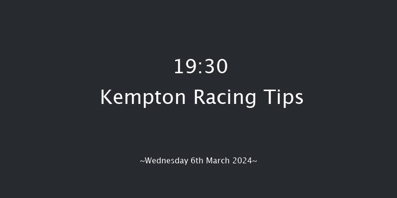 Kempton  19:30 Handicap (Class 6) 7f Sat 2nd Mar 2024