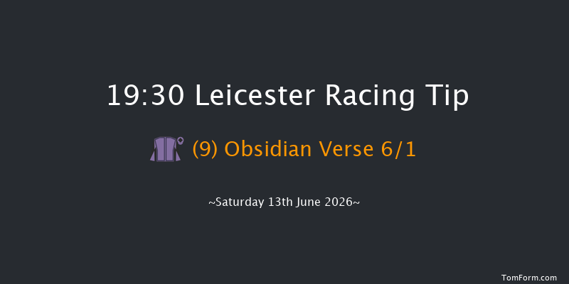 Leicester 19-30 (Class 5) 6f Mon 8th Jun 2026