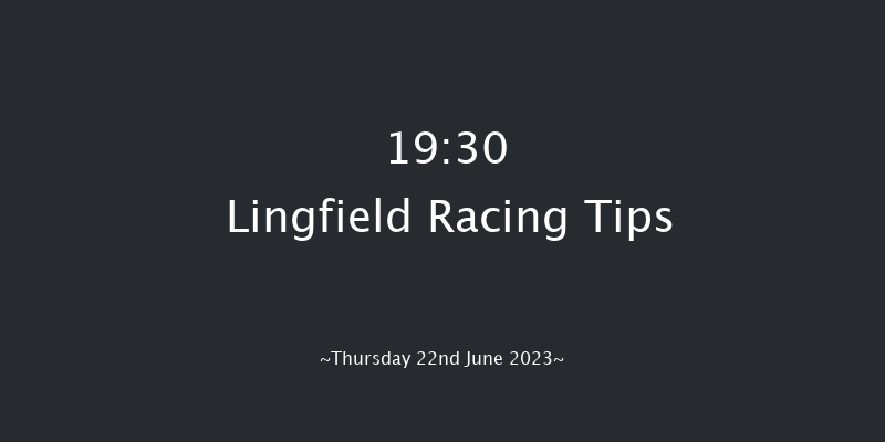 Lingfield 19:30 Handicap (Class 6) 8f Mon 19th Jun 2023