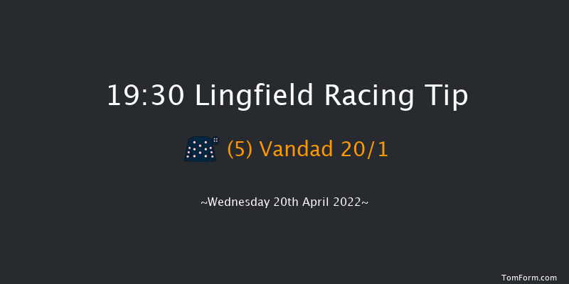 Lingfield 19:30 Handicap (Class 5) 6f Sat 16th Apr 2022