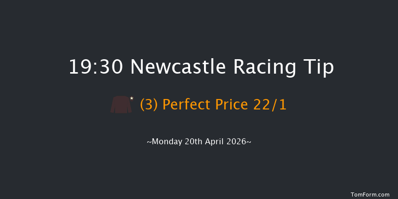 Newcastle 19-30 (Class 6) 5f Mon 13th Apr 2026