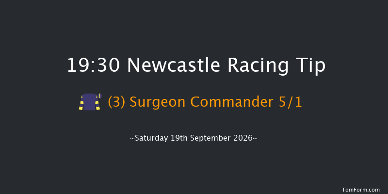 Newcastle 19-30 (Class 6) 6f Sat 5th Sep 2026